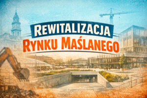 Rynek Maślany w Nowym Sączu – rewitalizacja
